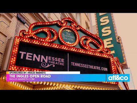 The Ingles Open Road: The Tennessee Theatre