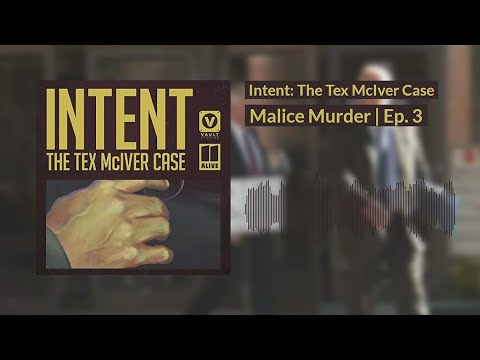 Intent: The Tex McIver Case - Ep. 3