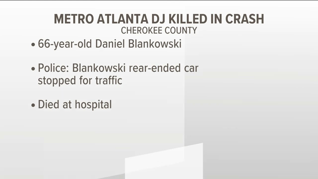 Metro Atlanta DJ killed in Cherokee County crash, deputies say